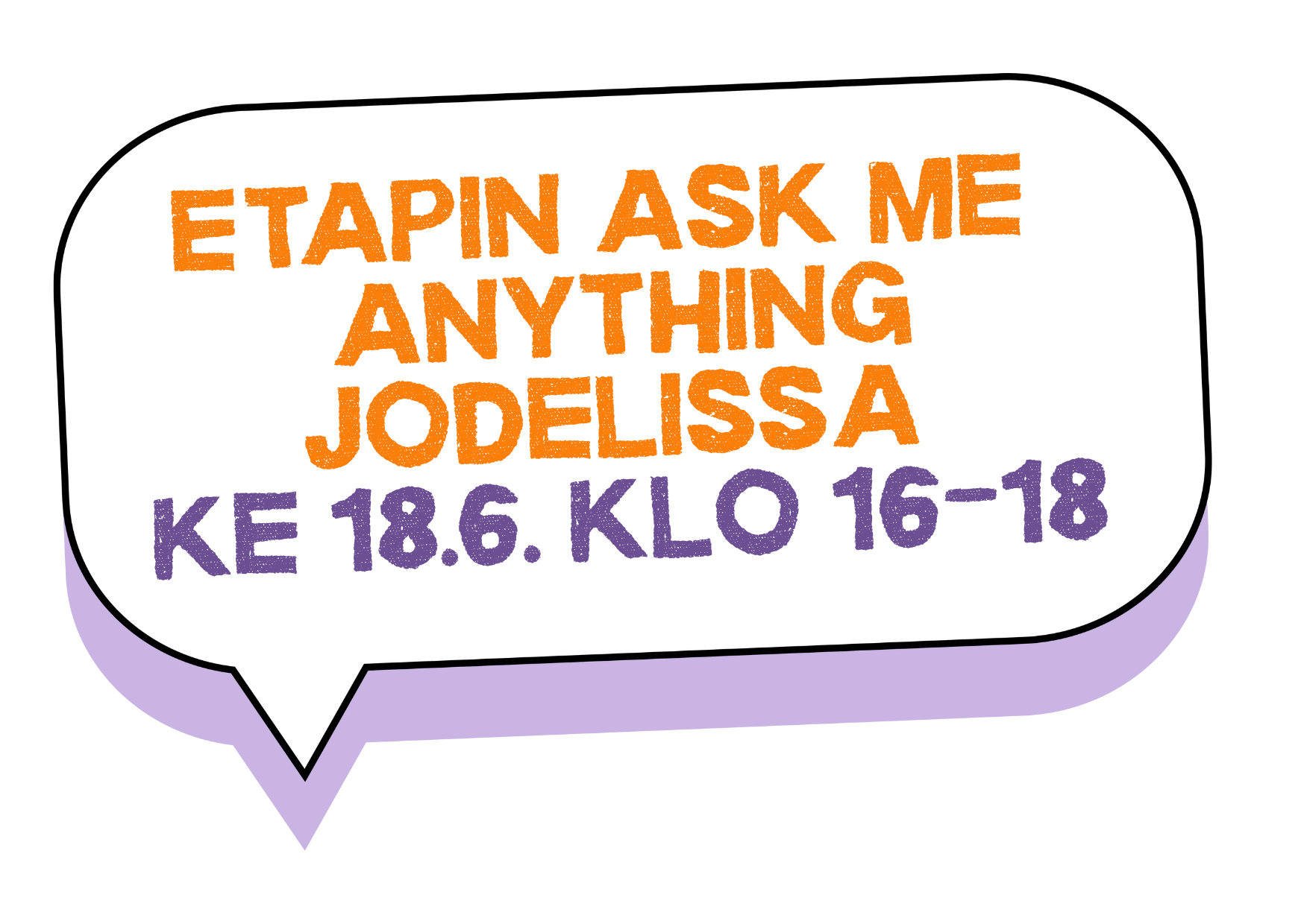 Etapin Ask me anything Jodelissa ke 18.6. klo 16-18